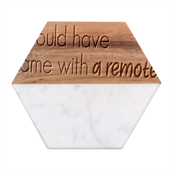 Woman T- Shirt If I Was Meant To Be Controlled I Would Have Came With A Remote T- Shirt (1) Marble Wood Coaster (hexagon) 