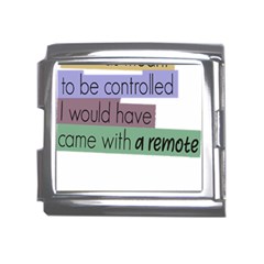 Woman T- Shirt If I Was Meant To Be Controlled I Would Have Came With A Remote T- Shirt Mega Link Italian Charm (18mm) by maxcute