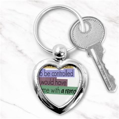 Woman T- Shirt If I Was Meant To Be Controlled I Would Have Came With A Remote T- Shirt Key Chain (heart)