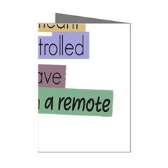 Woman T- Shirt If I Was Meant To Be Controlled I Would Have Came With A Remote T- Shirt Mini Greeting Cards (pkg Of 8) by maxcute