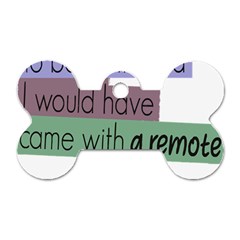 Woman T- Shirt If I Was Meant To Be Controlled I Would Have Came With A Remote T- Shirt Dog Tag Bone (one Side) by maxcute