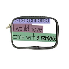 Woman T- Shirt If I Was Meant To Be Controlled I Would Have Came With A Remote T- Shirt Coin Purse by maxcute