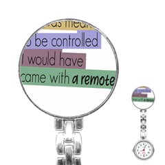 Woman T- Shirt If I Was Meant To Be Controlled I Would Have Came With A Remote T- Shirt Stainless Steel Nurses Watch by maxcute