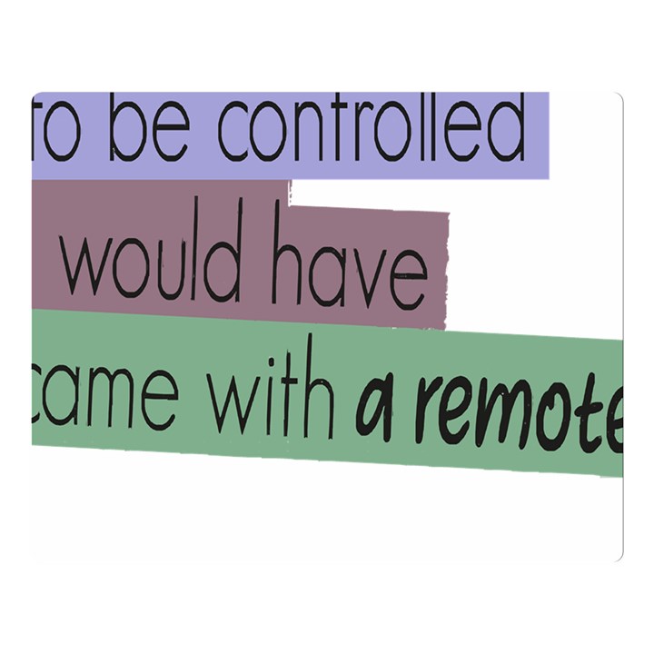 Woman T- Shirt If I Was Meant To Be Controlled I Would Have Came With A Remote T- Shirt One Side Premium Plush Fleece Blanket (Large)