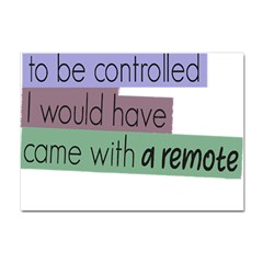 Woman T- Shirt If I Was Meant To Be Controlled I Would Have Came With A Remote T- Shirt Crystal Sticker (a4)