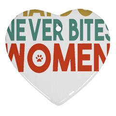 Women And Girls T- Shirtthat Dog Never Bites Women  T- Shirt Heart Ornament (two Sides) by maxcute