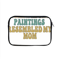 Women And Mom T- Shirt All The Women In The Paintings Resembled My Mom  T- Shirt Apple Macbook Pro 15  Zipper Case by maxcute