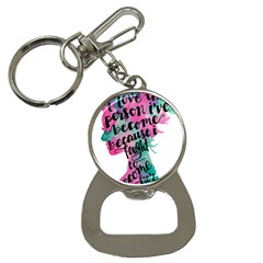 Women Empowerment Inspiring Quote Femin T- Shirt Women Empowerment Inspiring Quote Feminist Tee For Bottle Opener Key Chain by maxcute