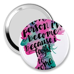 Women Empowerment Inspiring Quote Femin T- Shirt Women Empowerment Inspiring Quote Feminist Tee For 3  Handbag Mirrors by maxcute