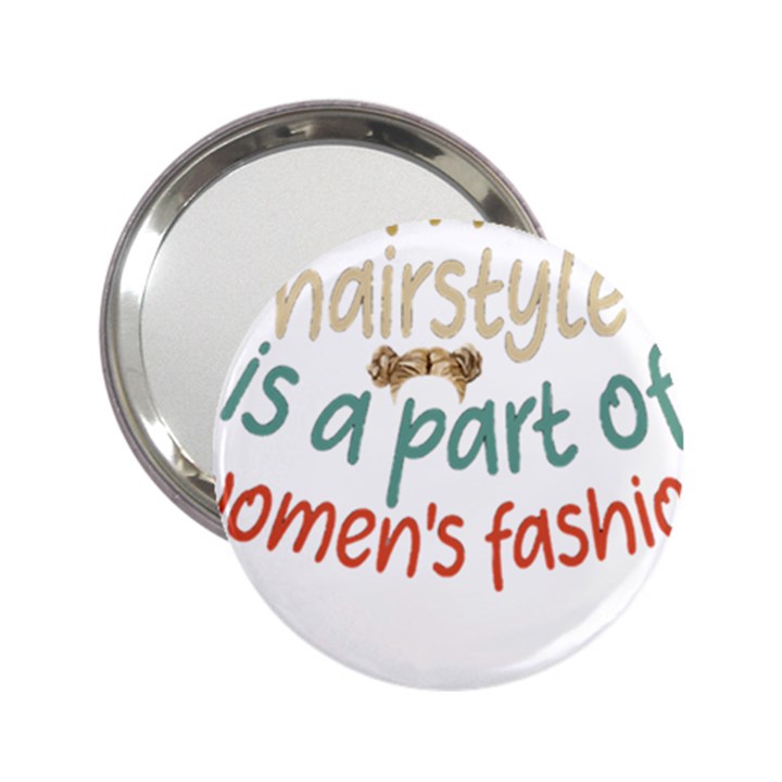 Women Empowerment Inspiring Quote Femin T- Shirt Women Empowerment Inspiring Quote Feminist Tee For 2.25  Handbag Mirrors