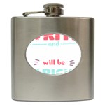 Writer Gift T- Shirt Just Write And Everything Will Be Alright T- Shirt Hip Flask (6 oz) Front