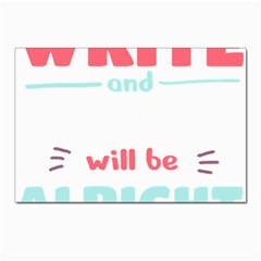 Writer Gift T- Shirt Just Write And Everything Will Be Alright T- Shirt Postcard 4 x 6  (pkg Of 10) by maxcute