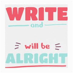 Writer Gift T- Shirt Just Write And Everything Will Be Alright T- Shirt Medium Glasses Cloth (2 Sides) by maxcute