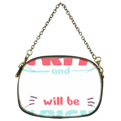 Writer Gift T- Shirt Just Write And Everything Will Be Alright T- Shirt Chain Purse (two Sides) by maxcute