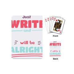 Writer Gift T- Shirt Just Write And Everything Will Be Alright T- Shirt Playing Cards Single Design (mini) by maxcute