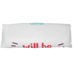 Writer Gift T- Shirt Just Write And Everything Will Be Alright T- Shirt Body Pillow Case Dakimakura (two Sides) by maxcute