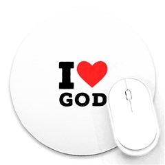 I Love God Round Mousepad by ilovewhateva