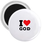 I love god 3  Magnets Front