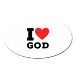 I love god Oval Magnet Front