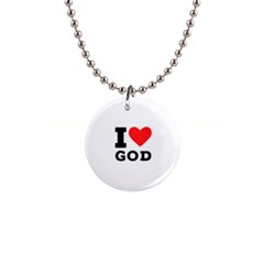 I Love God 1  Button Necklace by ilovewhateva