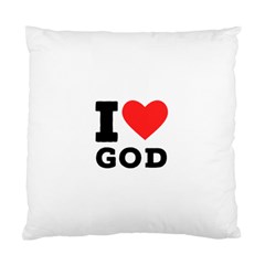 I Love God Standard Cushion Case (one Side) by ilovewhateva