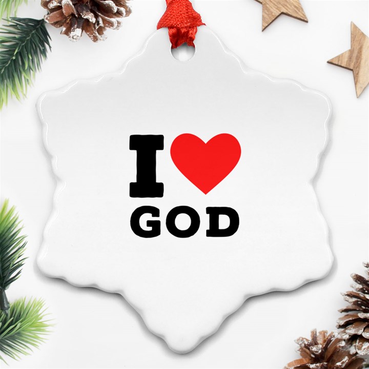 I love god Snowflake Ornament (Two Sides)