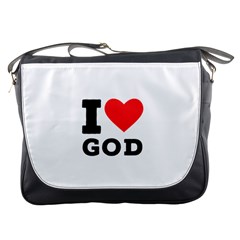 I Love God Messenger Bag by ilovewhateva