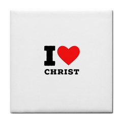 I Love Christ Tile Coaster by ilovewhateva