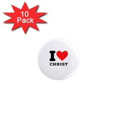 I Love Christ 1  Mini Magnet (10 Pack)  by ilovewhateva