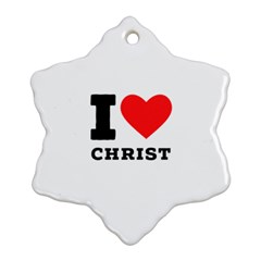 I Love Christ Ornament (snowflake) by ilovewhateva