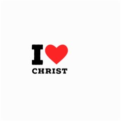 I Love Christ Small Garden Flag (two Sides) by ilovewhateva