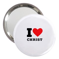 I Love Christ 3  Handbag Mirrors by ilovewhateva