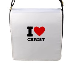 I Love Christ Flap Closure Messenger Bag (l) by ilovewhateva