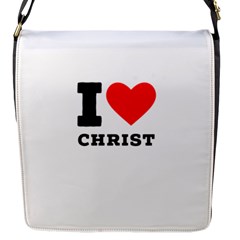 I Love Christ Flap Closure Messenger Bag (s) by ilovewhateva