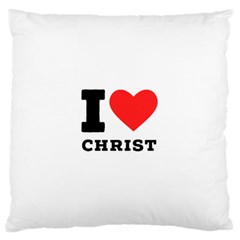 I Love Christ Standard Premium Plush Fleece Cushion Case (two Sides) by ilovewhateva