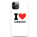 I love christ iPhone 12 Pro max TPU UV Print Case Front