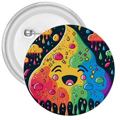 Rainbows Drip Dripping Paint Happy 3  Buttons by Ravend