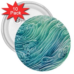 Wave Of The Ocean 3  Buttons (10 Pack)  by GardenOfOphir