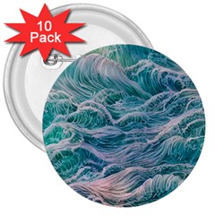 Waves Of The Ocean Ii 3  Buttons (10 Pack)  by GardenOfOphir