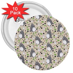 Pattern My Neighbor Totoro 3  Buttons (10 Pack)  by Jancukart