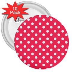 Hot Pink Polka Dots 3  Buttons (10 Pack)  by GardenOfOphir