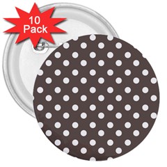 Brown And White Polka Dots 3  Buttons (10 Pack)  by GardenOfOphir