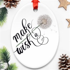 Make A Wish Oval Ornament (two Sides) by digitalparadise