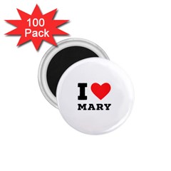 I Love Mary 1 75  Magnets (100 Pack) 