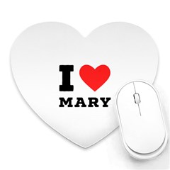 I Love Mary Heart Mousepad by ilovewhateva