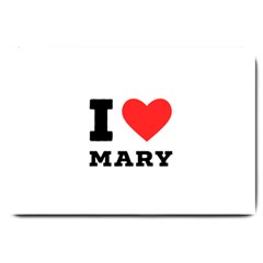 I Love Mary Large Doormat by ilovewhateva