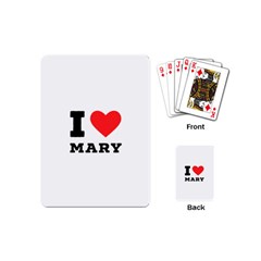 I Love Mary Playing Cards Single Design (mini) by ilovewhateva