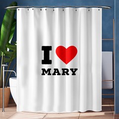 I Love Mary Shower Curtain 60  X 72  (medium)  by ilovewhateva