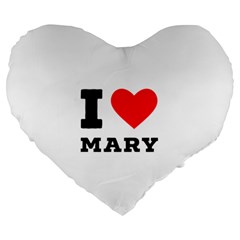 I Love Mary Large 19  Premium Heart Shape Cushions by ilovewhateva