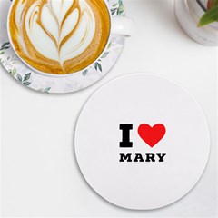 I Love Mary Uv Print Round Tile Coaster by ilovewhateva